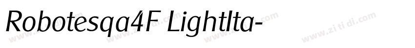 Robotesqa4F LightIta字体转换
